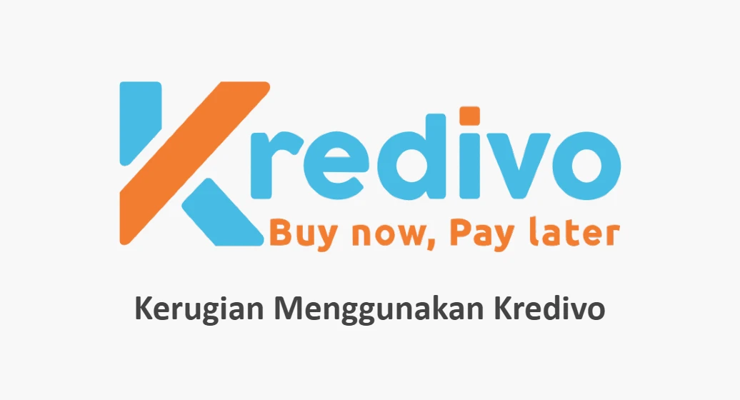 7 Kerugian Menggunakan Kredivo Terbaru 2026